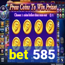 bet 585